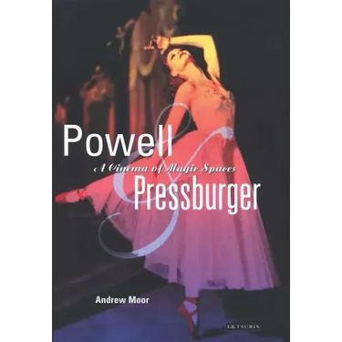 Powell and Pressburger: A Cinema of Magic Spaces