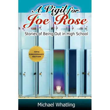 A Vigil for Joe Rose: Stories of Being Out in High School