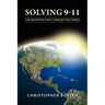 Solving 9-11: The Deception That Changed the World