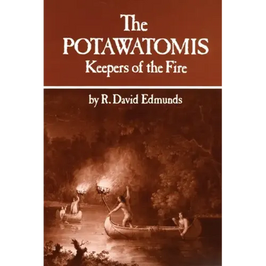 The Potawatomis: Keepers of the Fire Volume 145