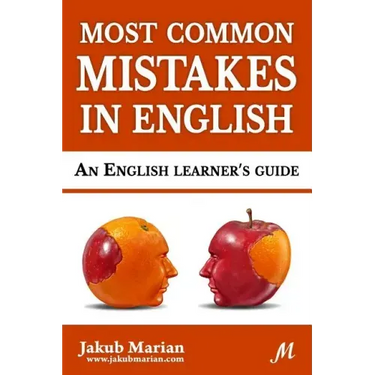 Most Common Mistakes in English: An English Learner's Guide