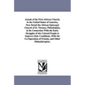 Annals of the First African Church, in the United States of America, Now Styled the African Episcopal Church of St. Thomas, Philadelphia, in Its Conne