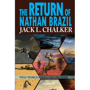 The Return of Nathan Brazil (Well World Saga: Volume 4)