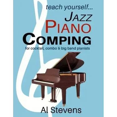 teach yoursefl... Jazz Piano Comping: for cocktail, combo and big band pianists