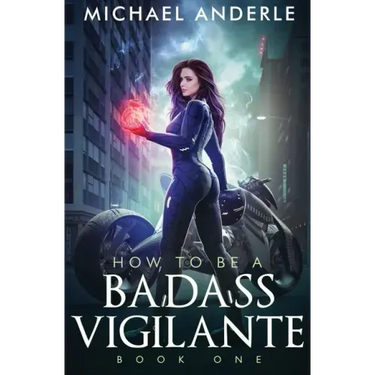 How To Be A Badass Vigilante
