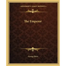 The Emperor