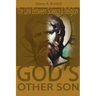 God's Other Son, Isaac Newton: The Link Between Science and Religion