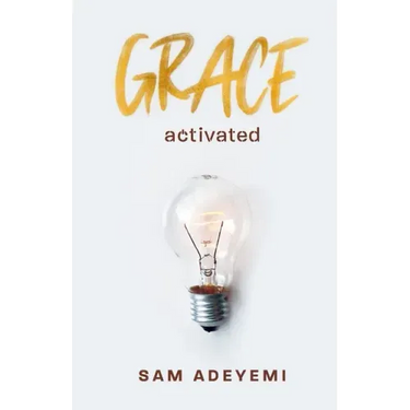 Grace Activated: Unlocking and unleashing the limitless gift of grace