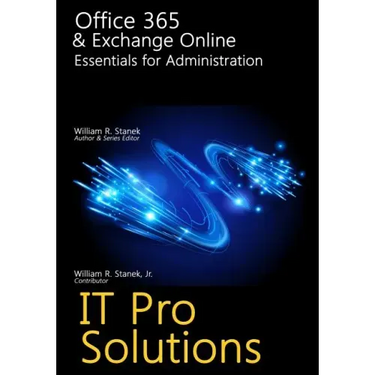 Office 365 & Exchange Online: Essentials for Administration