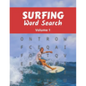 Surfing Word Search (Volume 1): Large Print Puzzle Book with Solutions for Adult and Teenage Surfers