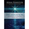 Incarnation: Rediscovering the Significance of Christmas