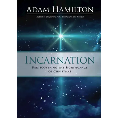 Incarnation: Rediscovering the Significance of Christmas