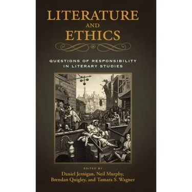 Literature and Ethics: Questions of Responsibility in Literary Studies