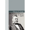 The Personal Memoirs of U.S. Grant, Vol 2.