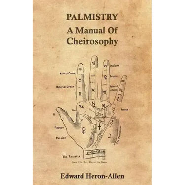 Palmistry - A Manual of Cheirosophy