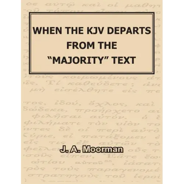 When the KJV Departs from the "majority" Text
