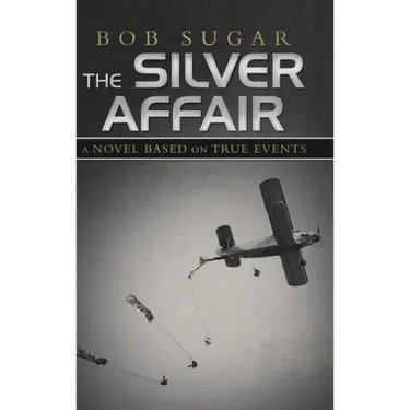 The Silver Affair: A Novel Based on True Events