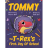 Tommy The T-Rex's First Day Of School: Reading Book For Kids Ages 4 to 8