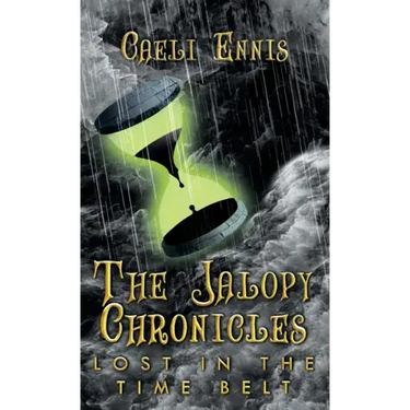 Lost in the Time Belt: The Jalopy Chronicles, Book 2