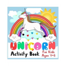 unicorn activity book for kids ages 4-8: activity book for girls