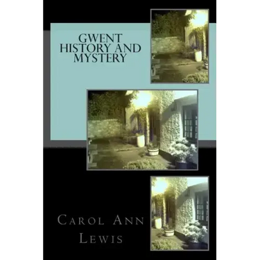 Gwent History and Mystery