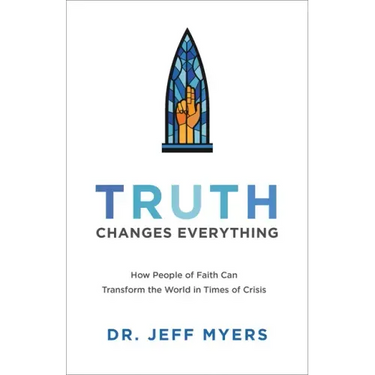 Truth Changes Everything