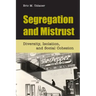 Segregation and Mistrust