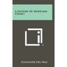 A History Of Monetary Crimes