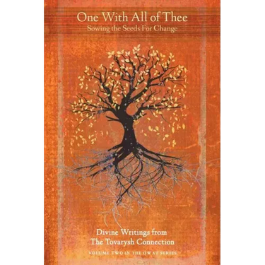 One with All of Thee: Sowing the Seeds for Change