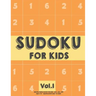 Sudoku For Kids: Sudoku Puzzle Book For Kids (4x4, 6x6, 9x9) Age 6-10 - Sudoku Book Easy to Hard Volume.1: Sudoku For Kids
