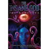 The Insane God