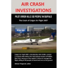 Air Crash Investigations: PILOT ERROR KILLS 50 PEOPLE IN BUFFALO, The Crash of Colgan Air Flight 3407