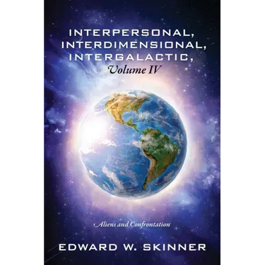 Interpersonal, Interdimensional, Intergalactic, Volume IV: Aliens and Confrontation