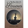 Counted Sorrows: The Personal Truth