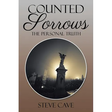 Counted Sorrows: The Personal Truth