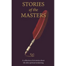 Stories of the Masters: 40 Inspired Tales of Life Beyond Spiritual Awakening