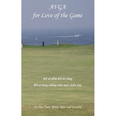 Australian Vietnamese Golf Association (AVGA): For Love of the Game