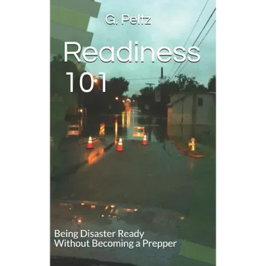 Readiness 101: Being Disaster Ready Without Becoming a Prepper