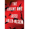 The Absent One: A Department Q Novel