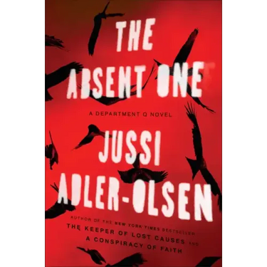 The Absent One: A Department Q Novel