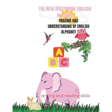 The New Mastering English for Kids: Writing and Reading Skills