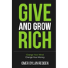 Give and Grow Rich: Change Your Mind, Change Your Money