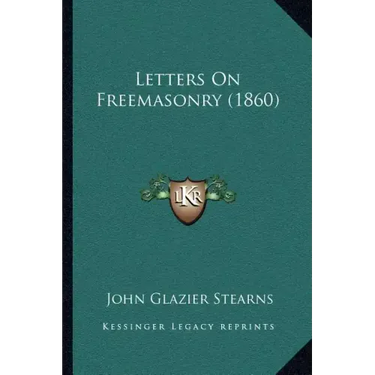 Letters On Freemasonry (1860)