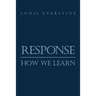 Response: How We Learn