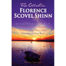 Florence Scovel Shinn - The Collection: The Game of Life And How To Play It, The Secret Door To Success, The Power of the Spoken Word, Your Word Is Yo