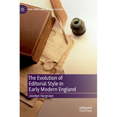 The Evolution of Editorial Style in Early Modern England
