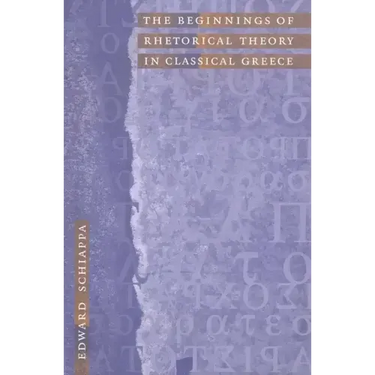 The Beginnings of Rhetorical Theory in Classical Greece
