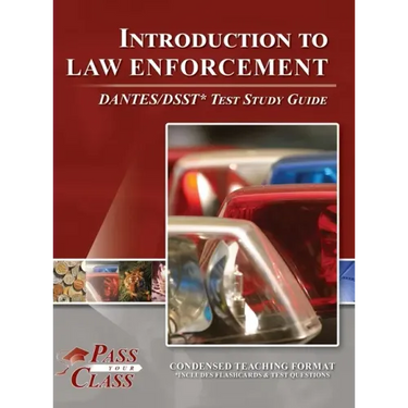 Introduction to Law Enforcement DANTES / DSST Test Study Guide