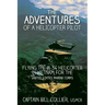 The Adventures of a Helicopter Pilot: Flying the H-34 helicopter in Vietnam for the United States Marine Corps