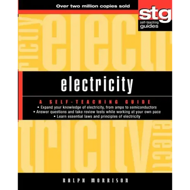 Electricity: A Self-Teaching Guide
